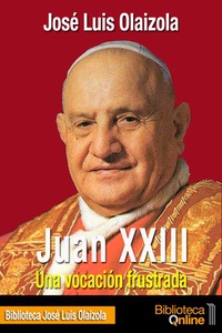Jaun XXIII - José Luis Olaizola